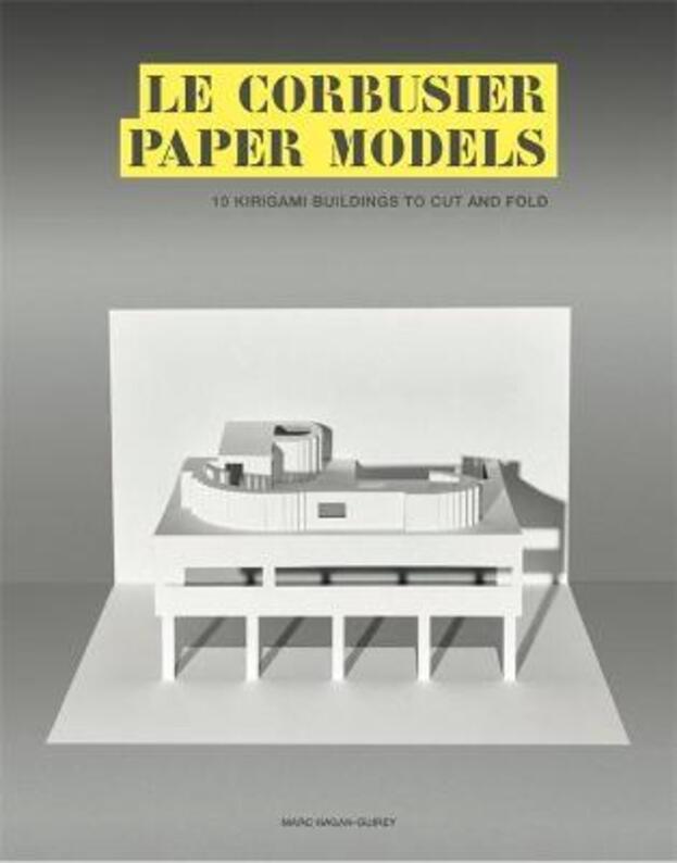 Le Corbusier Paper Models, Марк Хаган-Гири