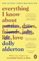 Everything I Know About Love, Долли Алдертон Everything I Know About Love, Долли Алдертон