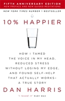 10% Happier, Дэн Харрис 10% Happier, Дэн Харрис