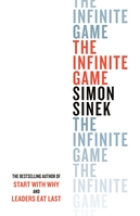 The Infinite Game, Simon Sinek