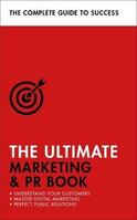 The Ultimate Marketing & PR Book, Эрик Дэвис, Ник Смит, Брайан Солтер