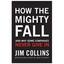 How the Mighty Fall, Jim Collins