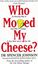 Who Moved My Cheese, Spencer Johnson